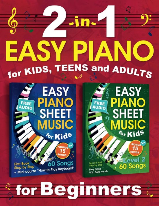 2-in-1 makkelijk piano boek voor kinderen, tieners en volwassenen: theorie en praktijk, 120 liedjes met audio