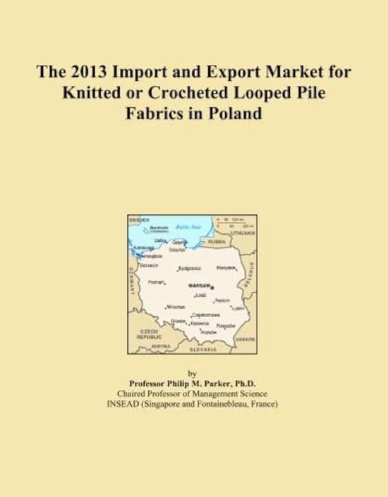 2013 Import and Export Market for Knitted or Crocheted Looped Pile Fabrics in Poland