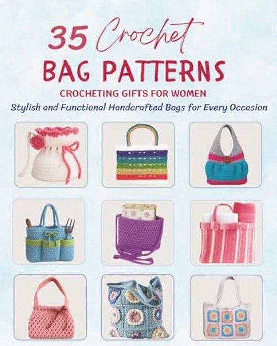 35 Haakpatronen voor Tassen - Stijlvolle en Functionele Handgemaakte Tassen van Merkloos