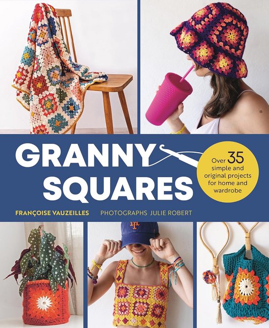 37 Moderne en Originele Haakprojecten met Granny Squares voor Huis en Kleding van Merkloos