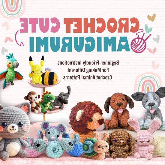 Amigurumi Haakboek - Dieren Haken - Hobby Projecten Maken - Beginner Vriendelijk - 76 Pagina's - Niet Van Toepassing van Merkloos