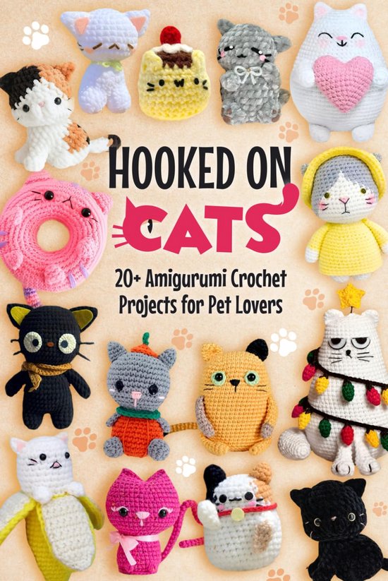 Amigurumi Haakpatronen Boek: 20+ Schattige Katten Haken voor Beginners en Gevorderden van Merkloos