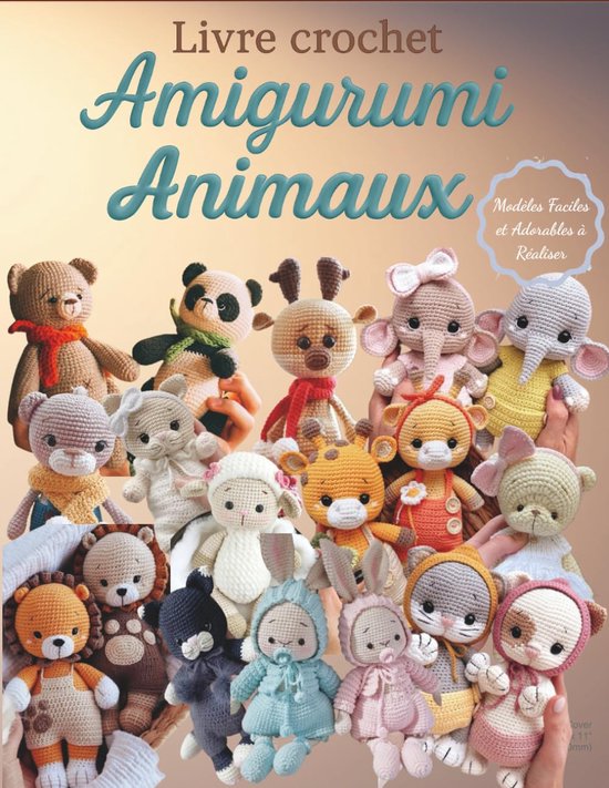 Amigurumi Haakpatronen Dieren: Leuke en Eenvoudige Knuffels Haken voor Beginners