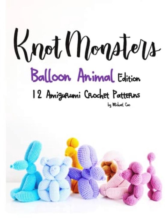 Amigurumi Haakpatronen voor Ballon-Dieren: 12 Creatieve Ontwerpen van Merkloos