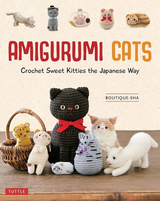 Amigurumi Katten Haken: 24 Zoete Japanse Haakpatronen voor Kattenliefhebbers van Merkloos