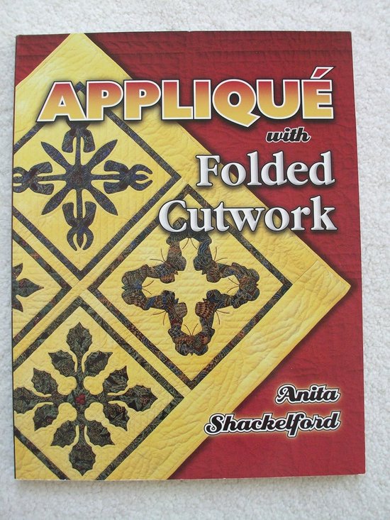 Applique Met Vouwwerk - Textiel Kunst - Quilt Ontwerpen - 100 Unieke Patronen - 21.59 x 0.64 x 27.94 cm van Merkloos