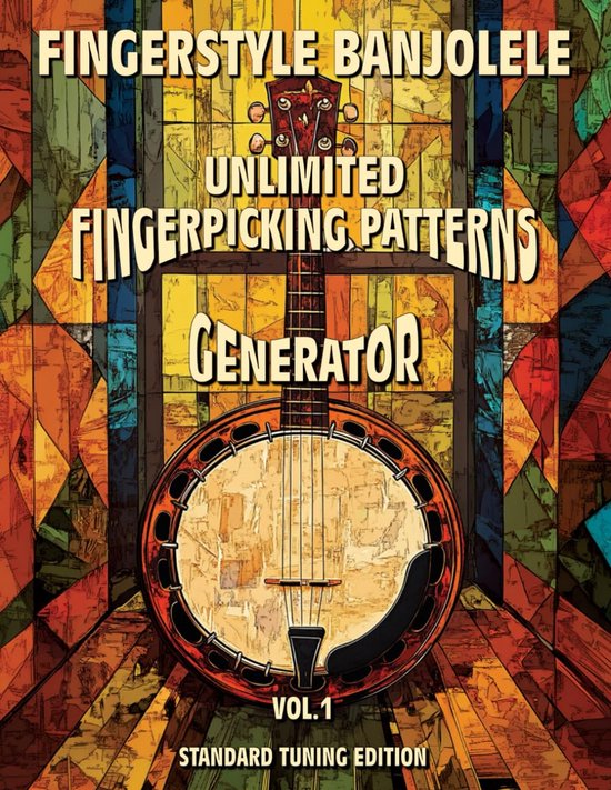 Banjolele Vingerstijl - Patroon Generator - Muziek Leren - Onbeperkte Patronen - 128 Pagina's