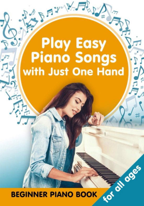 Beginners Piano Boek - Muziek Leren - Eenvoudig Spelen - Met Eén Hand - 56 Pagina's - Niet gespecificeerd
