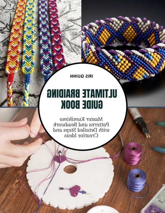 Braadgids Boek - Vlechtinstructies Kumihimo - Patronen Leren Maken - Gedetailleerde Stappen - 100 pagina's - Niet gespecificeerd van Merkloos