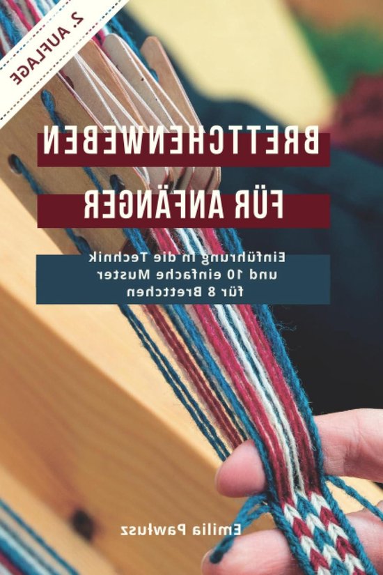 Brettchenweben Boek - Band Weven - Ambacht Leren - 10 Eenvoudige Patronen - Paperback van Merkloos