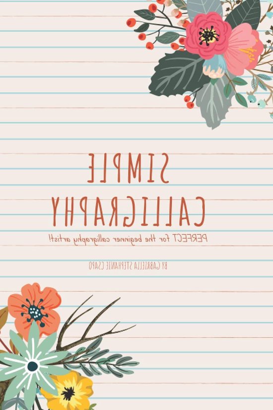 Calligraphy Werkboek - Handlettering Gids - Oefenen Schrijven - Beginner Vriendelijk - 73 Pagina's - Niet gespecificeerd