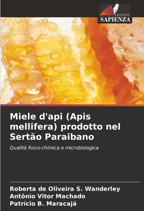 d'api (Apis mellifera) prodotto nel Sertão Paraibano: Qualità fisico-chimica e microbiologica