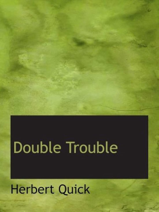 Double Trouble: Or: Every Hero His Own Villain