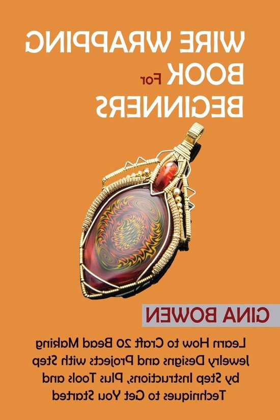 Draadwikkelen Boek - Sieraden Maken - Beginners Leren - 20 Projecten Stap-voor-stap - 174 Pagina's - Niet van toepassing van Merkloos
