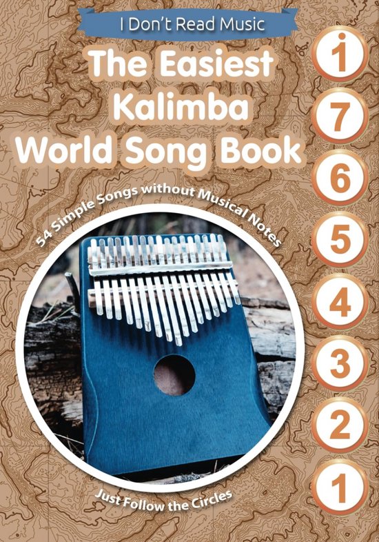 Eenvoudig Kalimba Songbook: 54 Wereldliedjes Zonder Noten - Volg de Cirkels van Merkloos