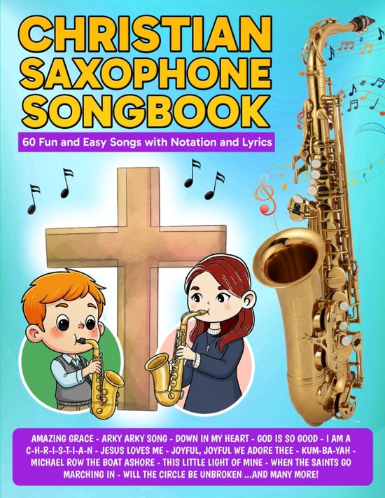 Eenvoudig Songbook voor Alt Saxofoon: 60 Populaire Christelijke Nummers van Merkloos