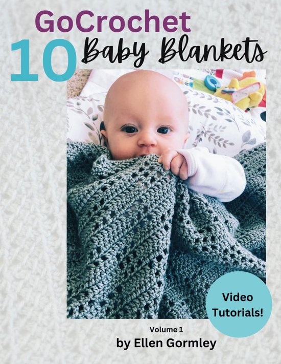 Eenvoudige Haakpatronen voor Babydekens: Inclusief Video Tutorials
