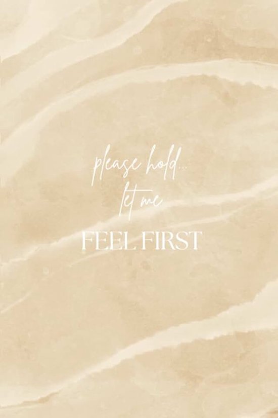 Feel First: Feel First Journal