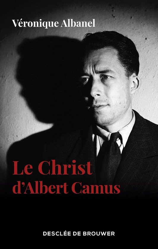 Filosofie en Geloof: Albert Camus' Visie op Christus van Merkloos