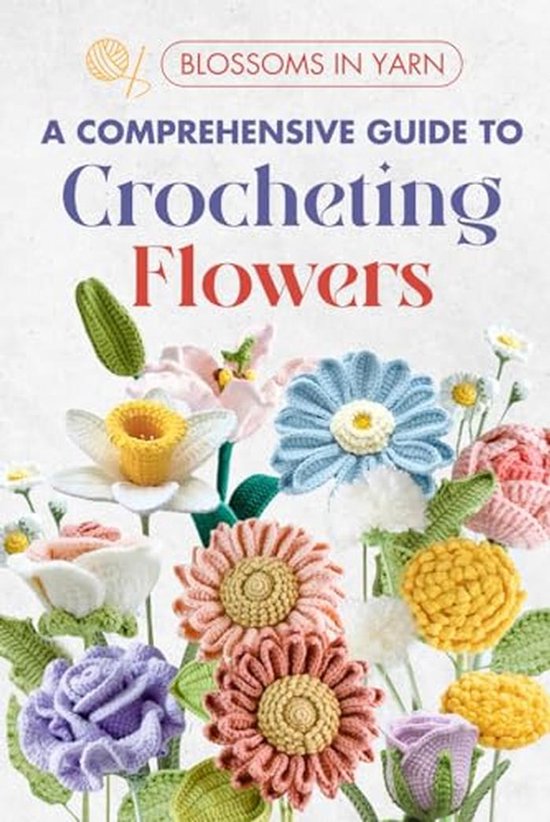 Gids voor het Haken van Bloemen: Maak Prachtige Gehaakte Creaties