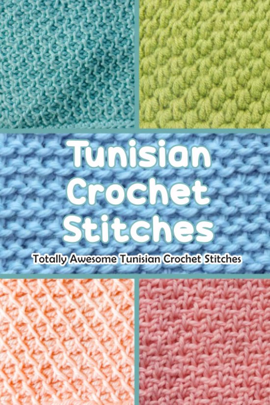Gids voor Tunesisch Haken: Complete Collectie Steken voor Beginners en Gevorderden