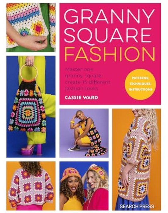 Granny Square Mode: Maak 15 Unieke Outfits met 1 Granny Square van Wool and the Gang