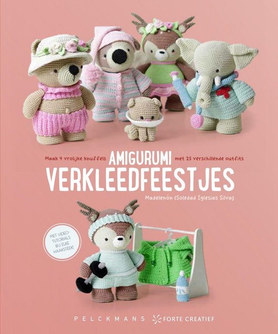 Haakboek: Amigurumi Verkleedfeest met 4 Knuffels en 25 Outfits van Merkloos