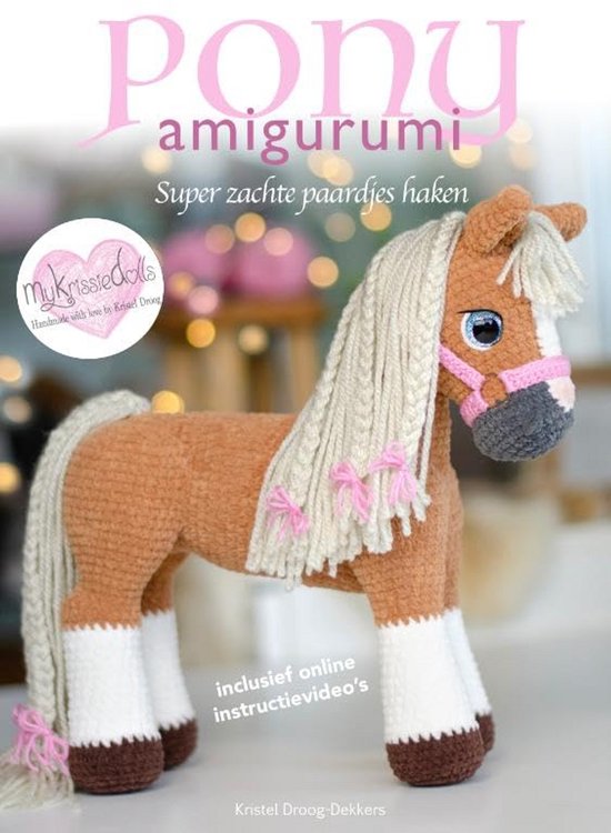 Haakpakket Amigurumi Pony's: Schattige Paardjes en Eenhoorns Haken voor Beginners van Merkloos