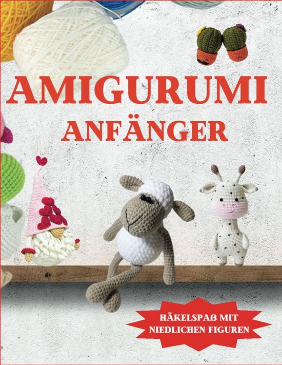 Haakpakket voor Beginners: Schattige Amigurumi Figuren Zelf Maken van Merkloos