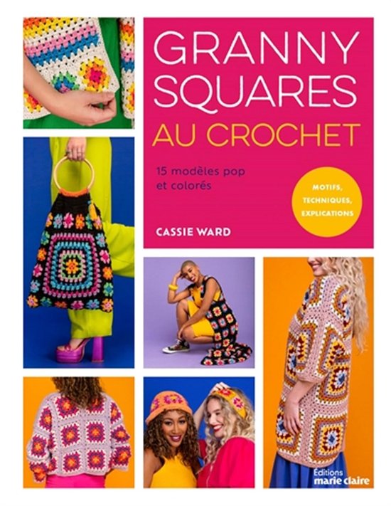 Haakpatronen: 15 Populaire en Kleurrijke Granny Squares voor Kleding en Accessoires van Merkloos