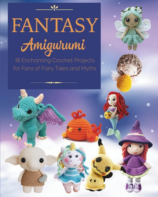 Haakpatronen Amigurumi: 18 Betoverende Figuren uit Sprookjes en Mythes van Merkloos