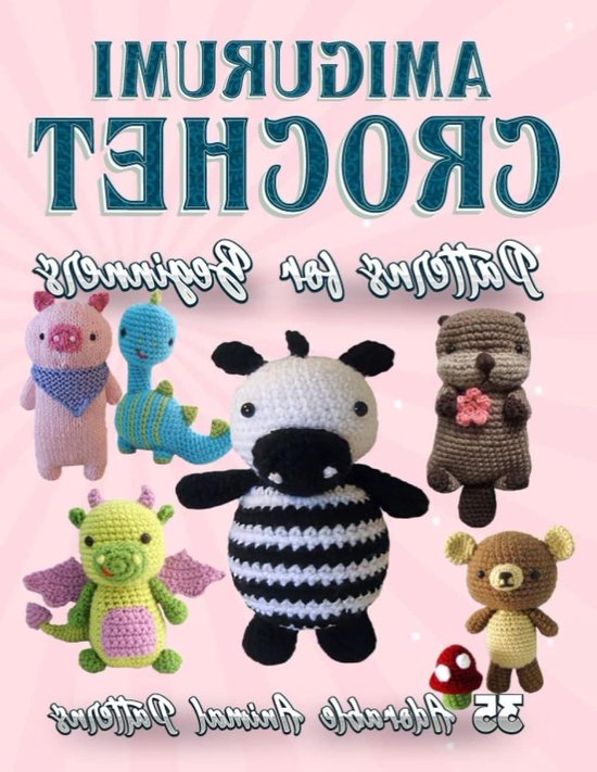 Haakpatronen Amigurumi - Knutselboek Dieren - Beginners Leren Haken - 35 Cute Patronen - 81 Pagina's - Niet Van Toepassing van Merkloos