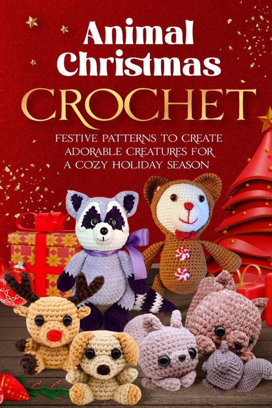 Haakpatronen Boek - Dieren Figuren - Kerst Versiering - Beginner Vriendelijk - 90 Pagina's van Merkloos