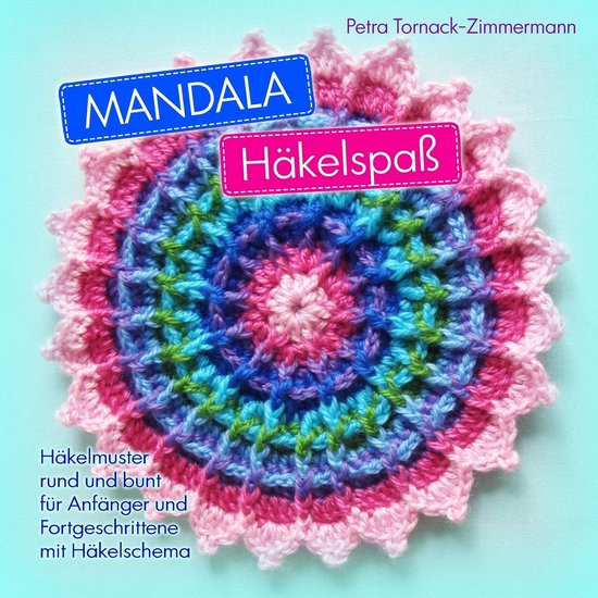 Haakpatronen Boek - Mandala Haken - Hobby Projecten - 15 Unieke Ontwerpen - 21x21 cm - Kleurrijk van Merkloos