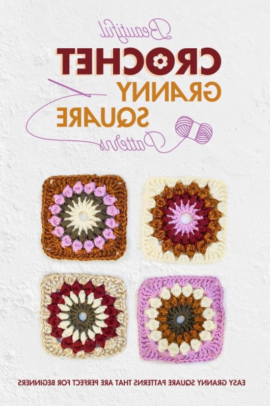 Haakpatronen - Granny Squares - Beginners Haken - Veelzijdige Patronen - 22.86 x 15.24 cm van Merkloos