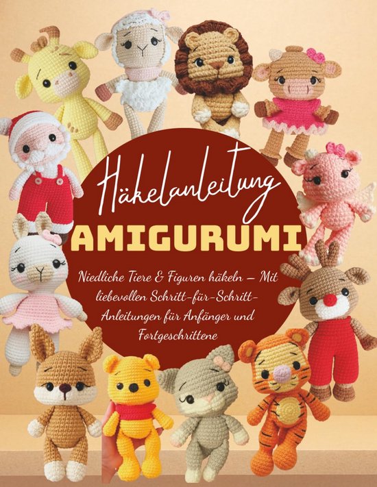 Häkelanleitung Amigurumi: Schattige Tiere und Figuren Schritt für Schritt van Merkloos