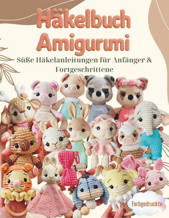 Häkelbuch Amigurumi - Haken Figuren - Zelf Maken - 13 Unieke Patronen - A4 Formaat van Merkloos