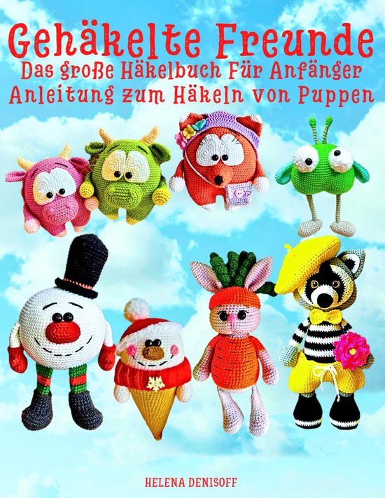 Häkelbuch Puppen - Haken Gids - Beginners Leren - Stap Voor Stap - 79 Pagina's