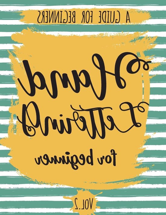 Hand Lettering Gids - Calligraphy Oefenboek - Beginner Oefenen - 4 Alfabet Types - 8.5 x 11.0 inch - Niet gespecificeerd van Merkloos
