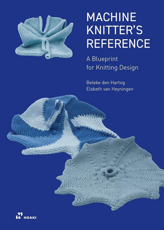Handboek Machinaal Breien: Technieken, Ontwerp en Verbetering voor Breiers van Merkloos