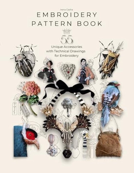 Handboek Voor Borduurpatronen: 55 Creatieve Borduurprojecten voor Elke Occasie