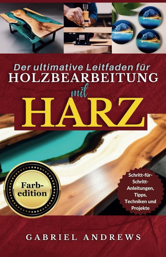 Houtbewerking Gids - Hars Kunst - Creatieve Projecten - Stap-voor-stap - 178 Pagina's van Merkloos