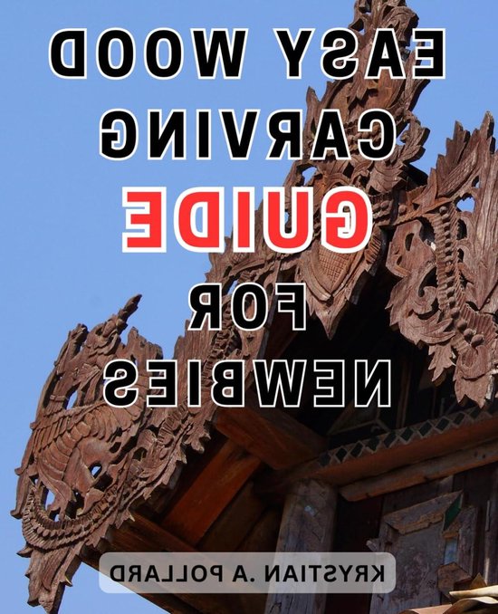 Houtsnijwerk Gids - Houtsnijden Beginners - Creatief Hobby - Stap-voor-stap Instructies - 111 Pagina's - Niet gespecificeerd
