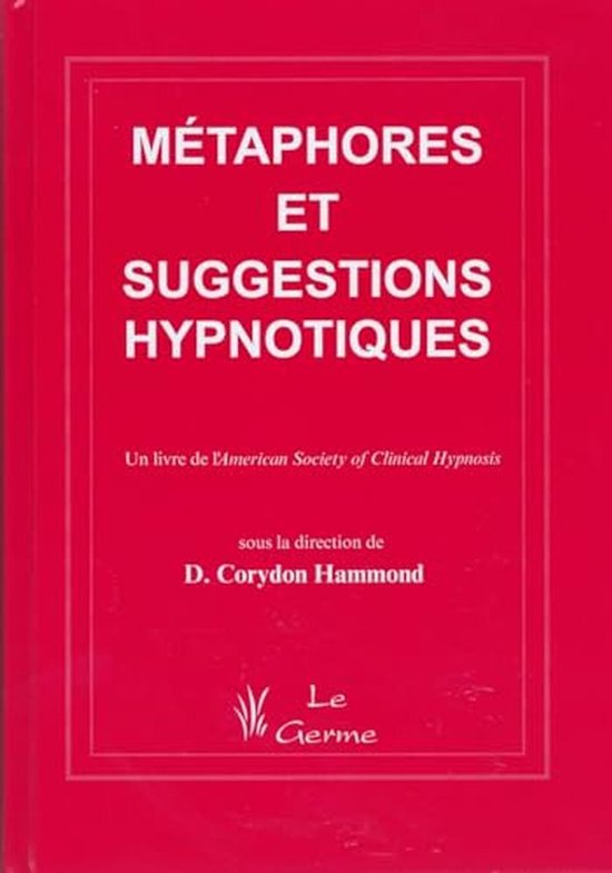 Hypnose: Méthodes et Métaphores pour Thérapeutes van Merkloos