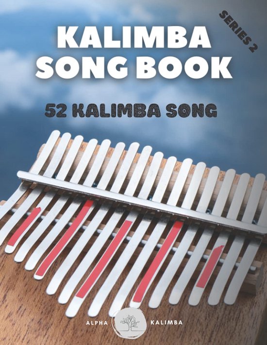 Kalimba Songbook met 52 populaire nummers in C toonsoort voor 17 toetsen van Merkloos