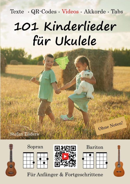 Kinderliedjes Ukulele - Muziekboek - Samen Spelen - Video per lied - 101 Pagina's