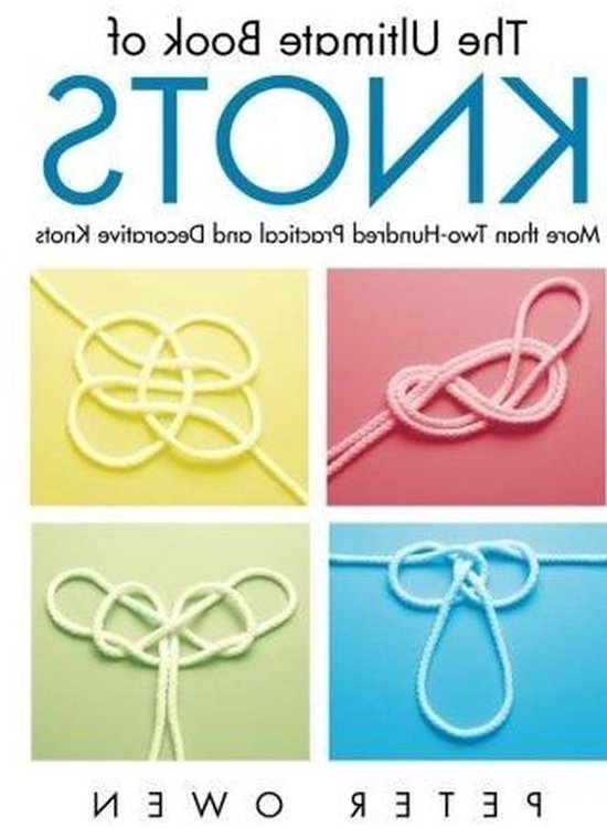 Knoopboek - Knoophandleiding - Praktische Kennis - Meer dan 200 Knopen - 680 g - Niet gespecificeerd