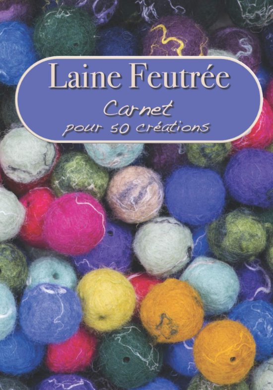 Laine Feutrée Carnet - Handwerk Projecten - Creaties Bijhouden - 50 Pre-formatte Vel - 17.8 x 25.5 cm van Merkloos