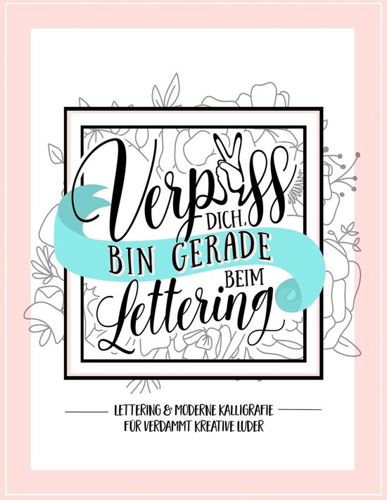 Lettering Kalligrafie Boek - Moderne Tekstkunst - Creatief Schrijven - Oefenpagina's Inbegrepen - 21.59 x 27.94 cm van Merkloos