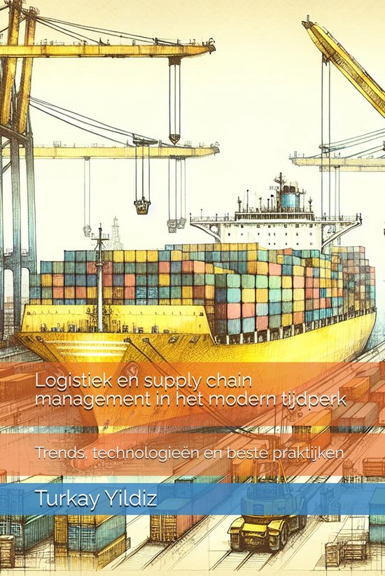 Logistiek en supply chain management in het modern tijdperk: Trends